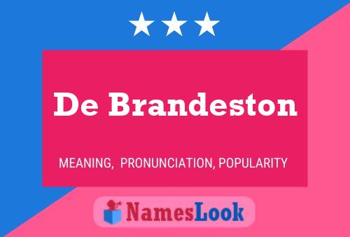 Póster del nombre De Brandeston