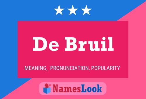 Póster del nombre De Bruil