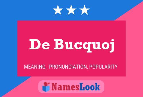 Póster del nombre De Bucquoj