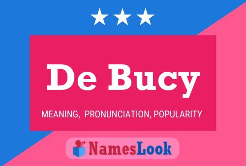 Póster del nombre De Bucy