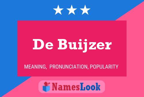 Póster del nombre De Buijzer