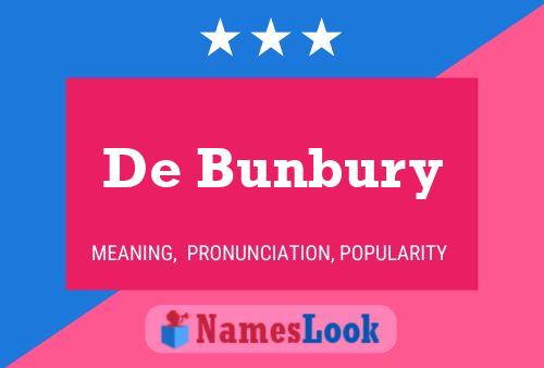 Póster del nombre De Bunbury