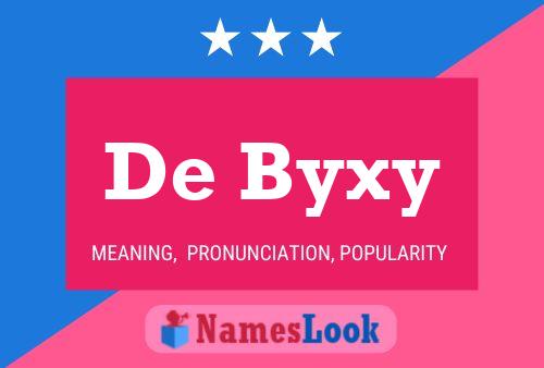 Póster del nombre De Byxy