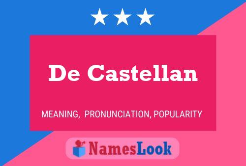 Póster del nombre De Castellan