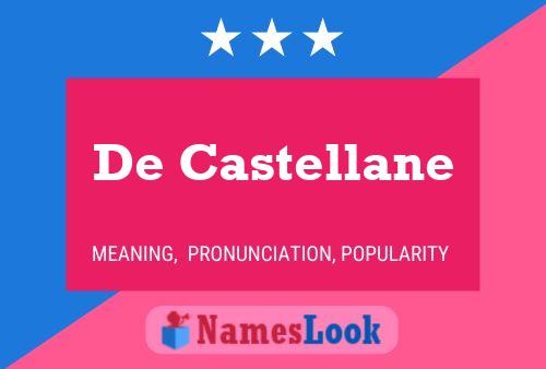 Póster del nombre De Castellane