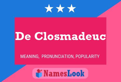 Póster del nombre De Closmadeuc