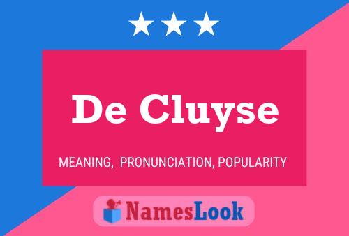 Póster del nombre De Cluyse