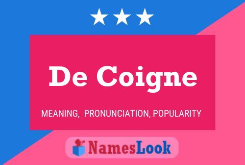 Póster del nombre De Coigne