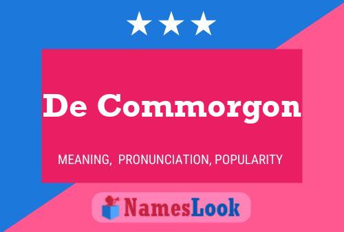 Póster del nombre De Commorgon