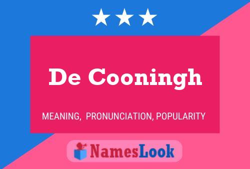 Póster del nombre De Cooningh