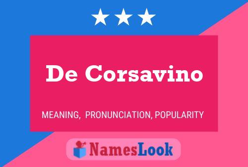 Póster del nombre De Corsavino