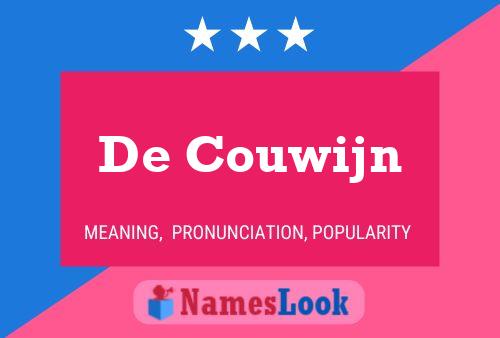 Póster del nombre De Couwijn