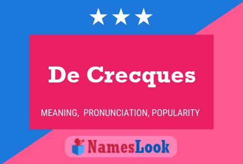 Póster del nombre De Crecques