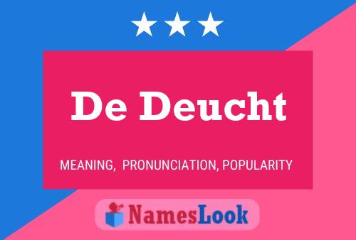 Póster del nombre De Deucht