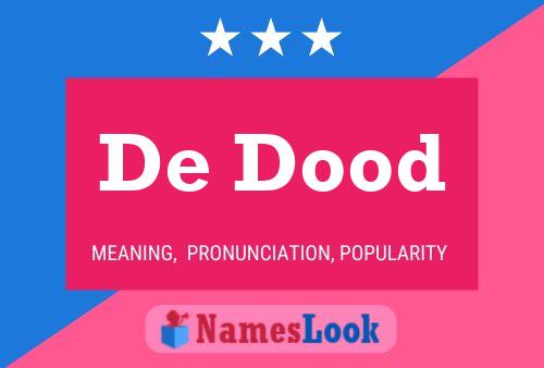 Póster del nombre De Dood