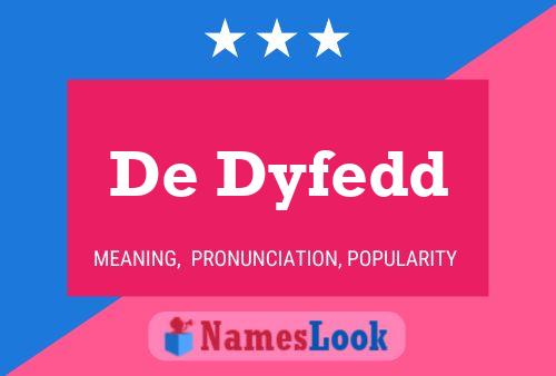 Póster del nombre De Dyfedd