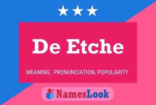 Póster del nombre De Etche