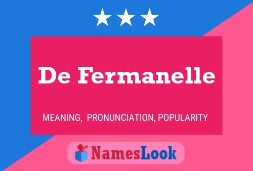 Póster del nombre De Fermanelle