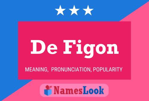 Póster del nombre De Figon