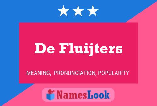 Póster del nombre De Fluijters