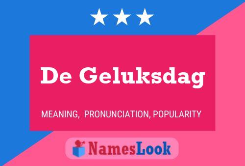 Póster del nombre De Geluksdag