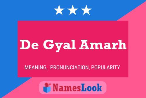 Póster del nombre De Gyal Amarh