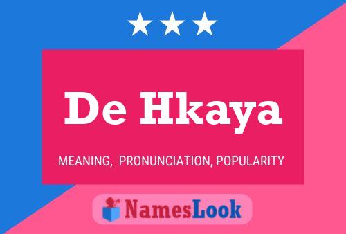 Póster del nombre De Hkaya