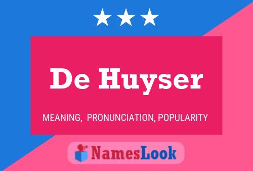 Póster del nombre De Huyser