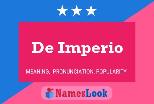 Póster del nombre De Imperio