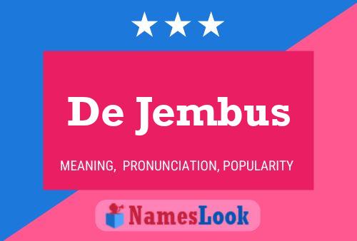 Póster del nombre De Jembus