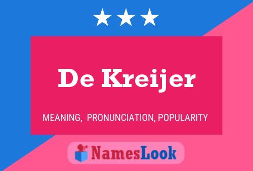 Póster del nombre De Kreijer