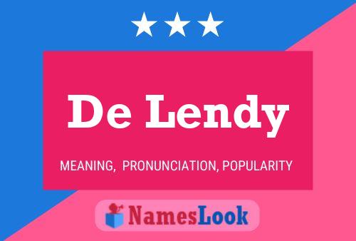 Póster del nombre De Lendy