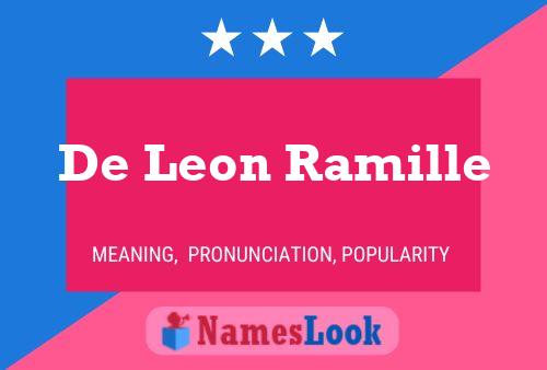 Póster del nombre De Leon Ramille