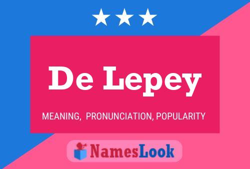 Póster del nombre De Lepey