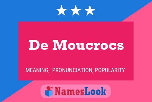 Póster del nombre De Moucrocs