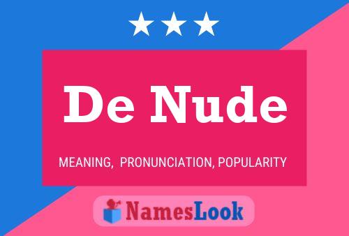 Póster del nombre De Nude