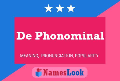 Póster del nombre De Phonominal