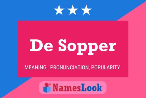 Póster del nombre De Sopper