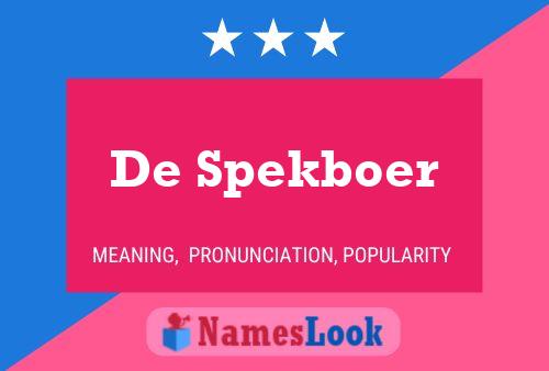 Póster del nombre De Spekboer