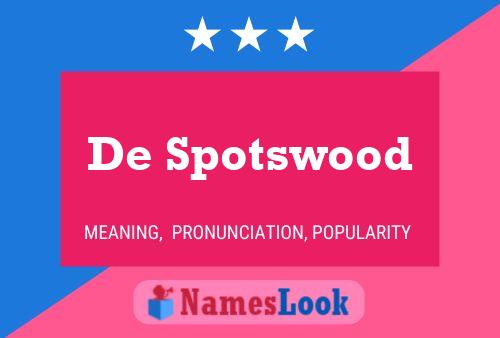 Póster del nombre De Spotswood