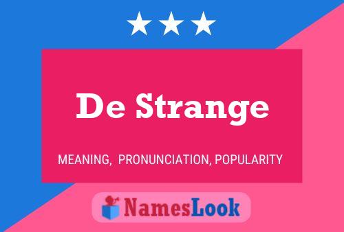 Póster del nombre De Strange