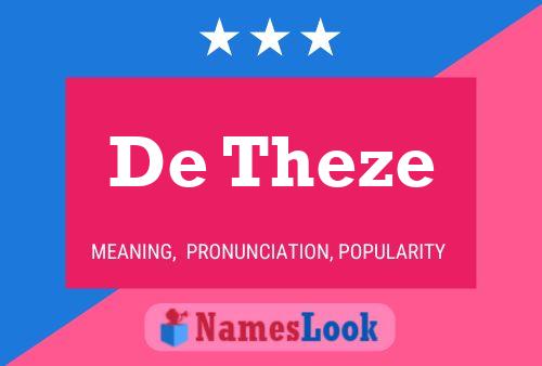 Póster del nombre De Theze