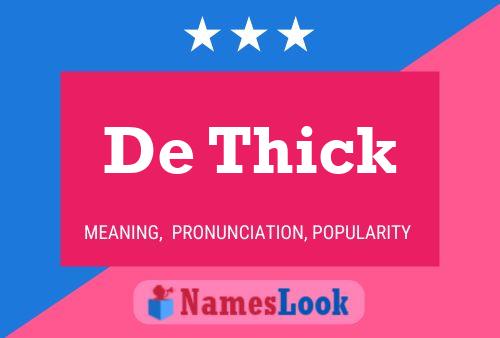 Póster del nombre De Thick