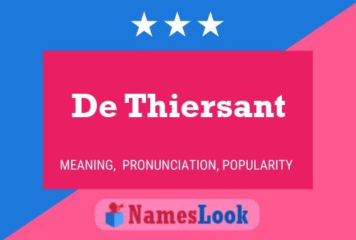 Póster del nombre De Thiersant