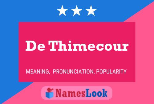 Póster del nombre De Thimecour