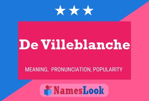 Póster del nombre De Villeblanche