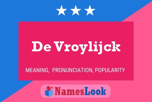 Póster del nombre De Vroylijck