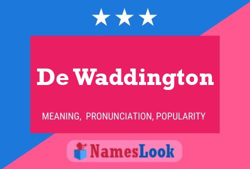 Póster del nombre De Waddington