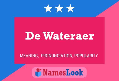 Póster del nombre De Wateraer