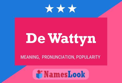 Póster del nombre De Wattyn